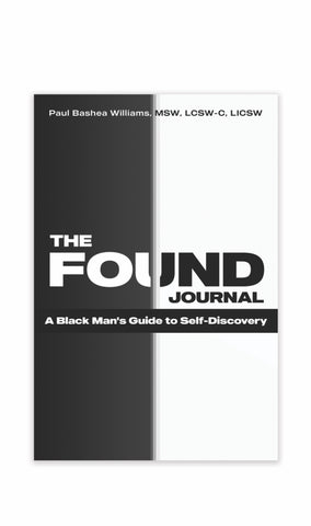 The Found Journal: A Black Man's Guide to Self-Discovery